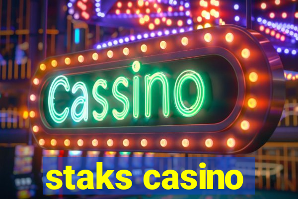 staks casino